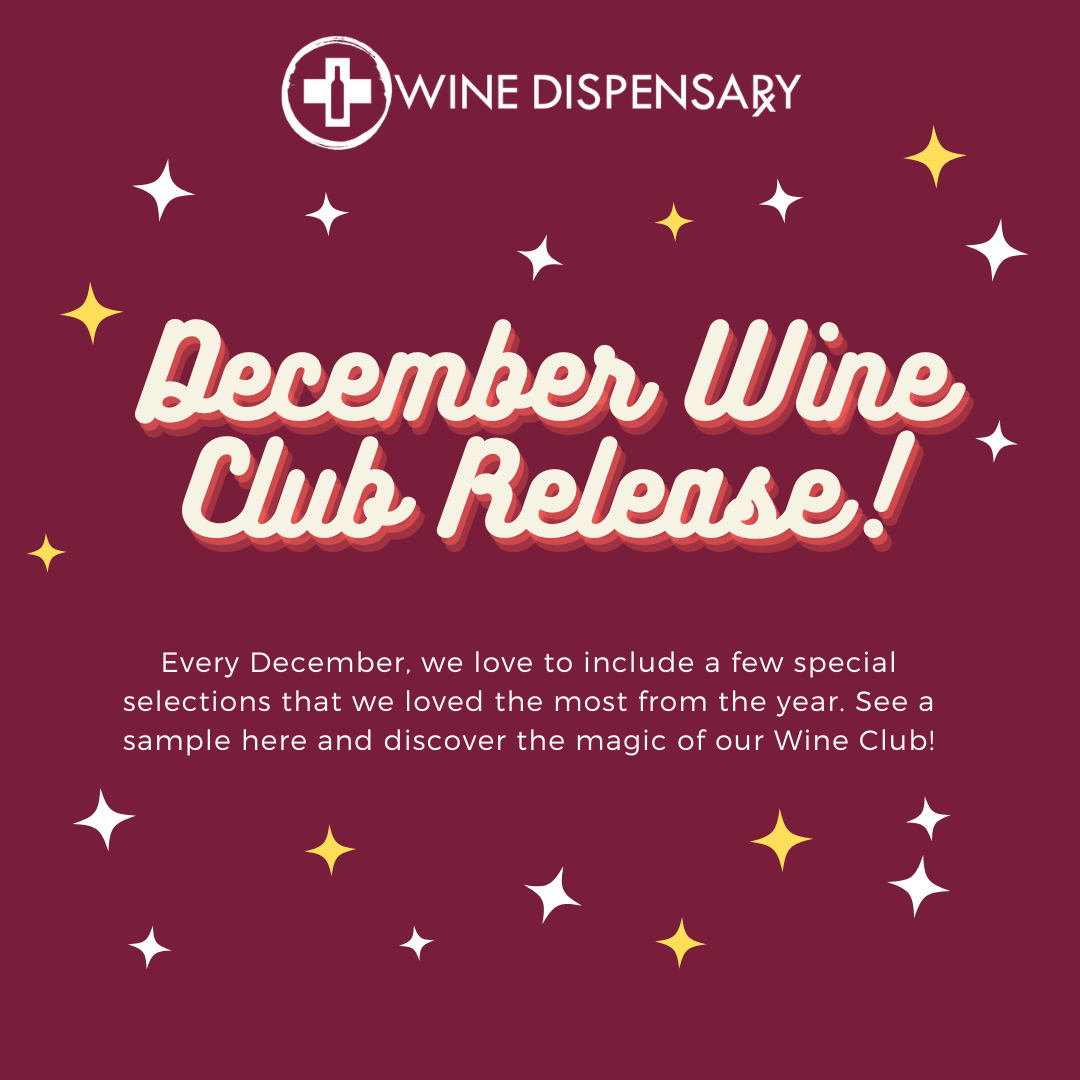 December 2024 Wine Club Release Highlights – Wine Dispensary